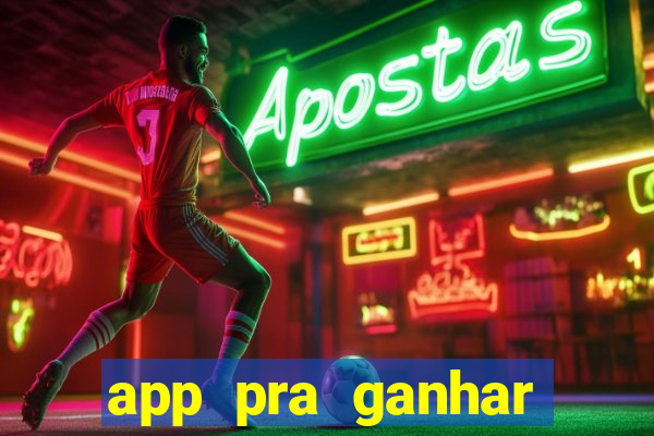 app pra ganhar dinheiro jogando